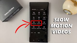 How To Record Slow-Mo Videos On Samsung Galaxy S23's
