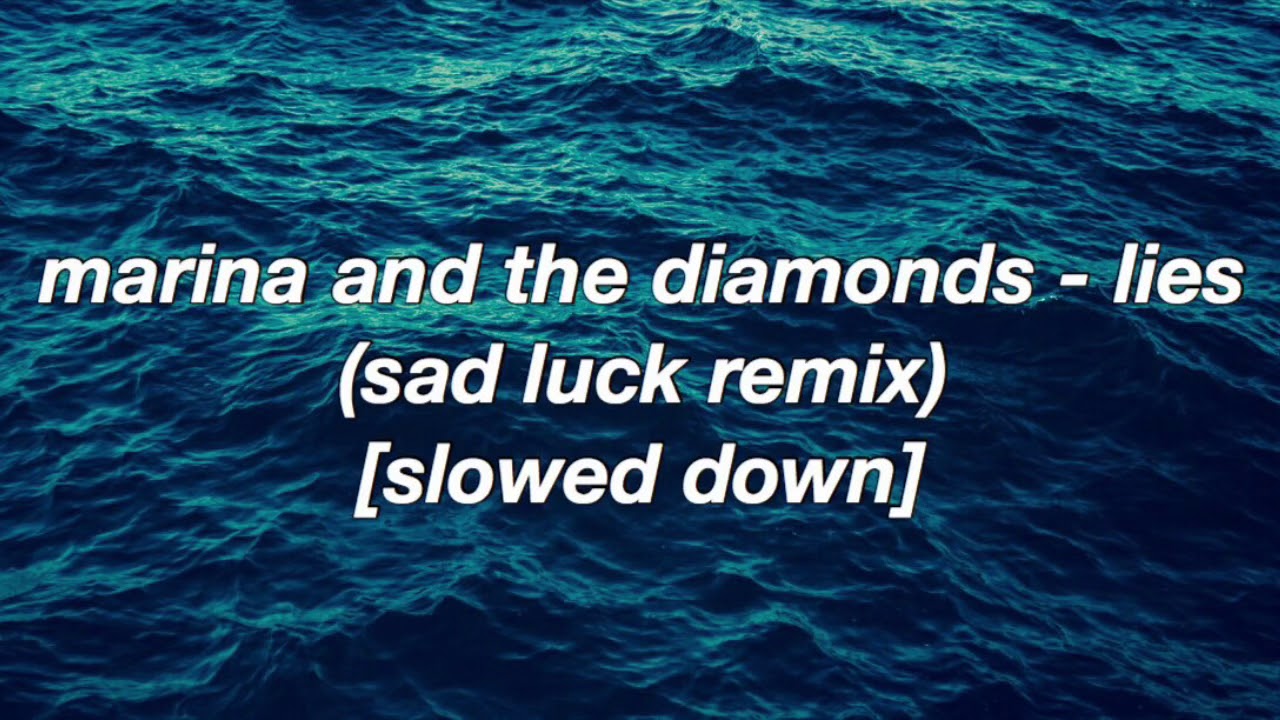 Marina and the Diamonds - Lies (Sad Luck Remix) [Slowed Down]