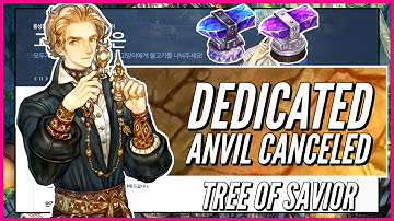 NEW Dedicated ANVIL CANCELED!? Tree of Savior