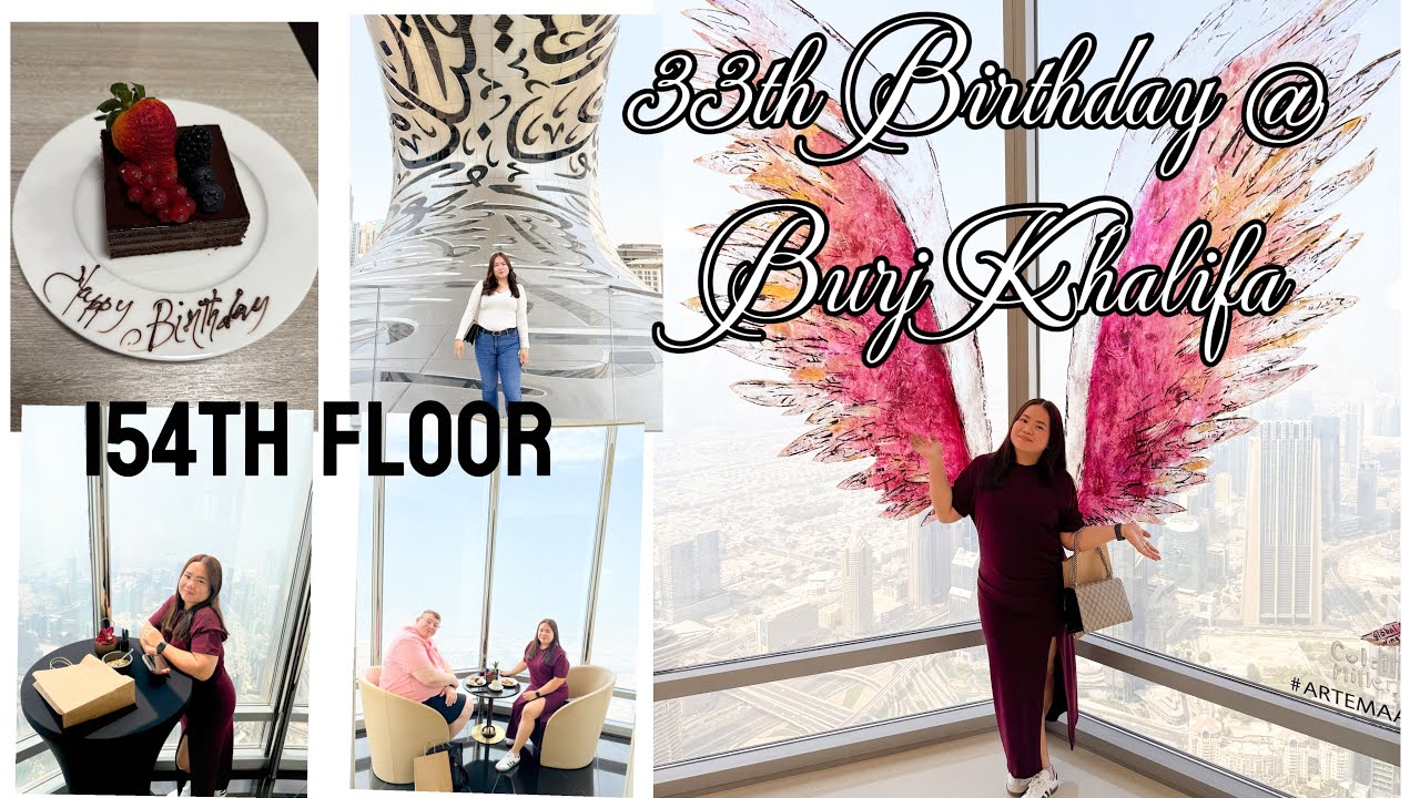 Celebrating my 33th birthday in Burj Khalifa 154th floor - highest building in the world!