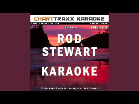 Rhythm Of My Heart (Karaoke Version In The Style Of Rod Stewart)