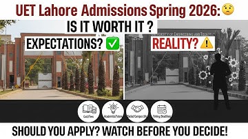 UET Lahore 2026 Admission Reality | What Students Don’t Tell You!