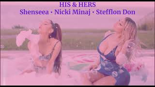 Stefflon Don - His & Hers (feat. Shenseea & Nicki Minaj)[Official Audio]