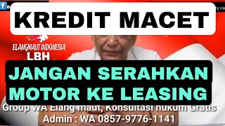 Kredit Macet, jangan serahkan motor anda ke leasing