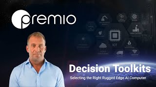 How to Select Rugged Edge AI Computers with Confidence | Premio’s Decision Toolkit