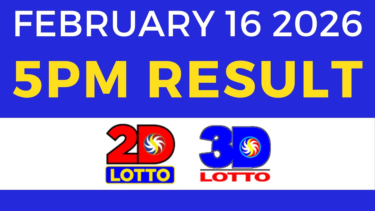 5pm Lotto Result Today February 16 2026 2D 3D Lotto