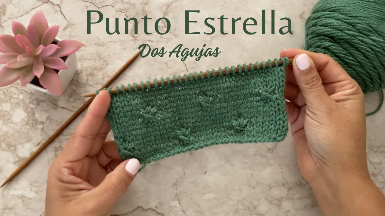 Vamos a tejer punto estrella! #dosagujas