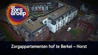 De Zorggroep - Zorgappartementen Hof Te Berkel Horst