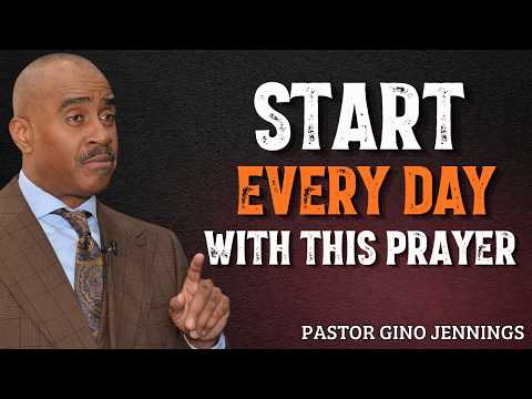 Start Every Day With This Prayer and God's Power Will Follow You | Pastor Gino Jennings Motivation