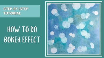 Bokeh Effect for Watercolor