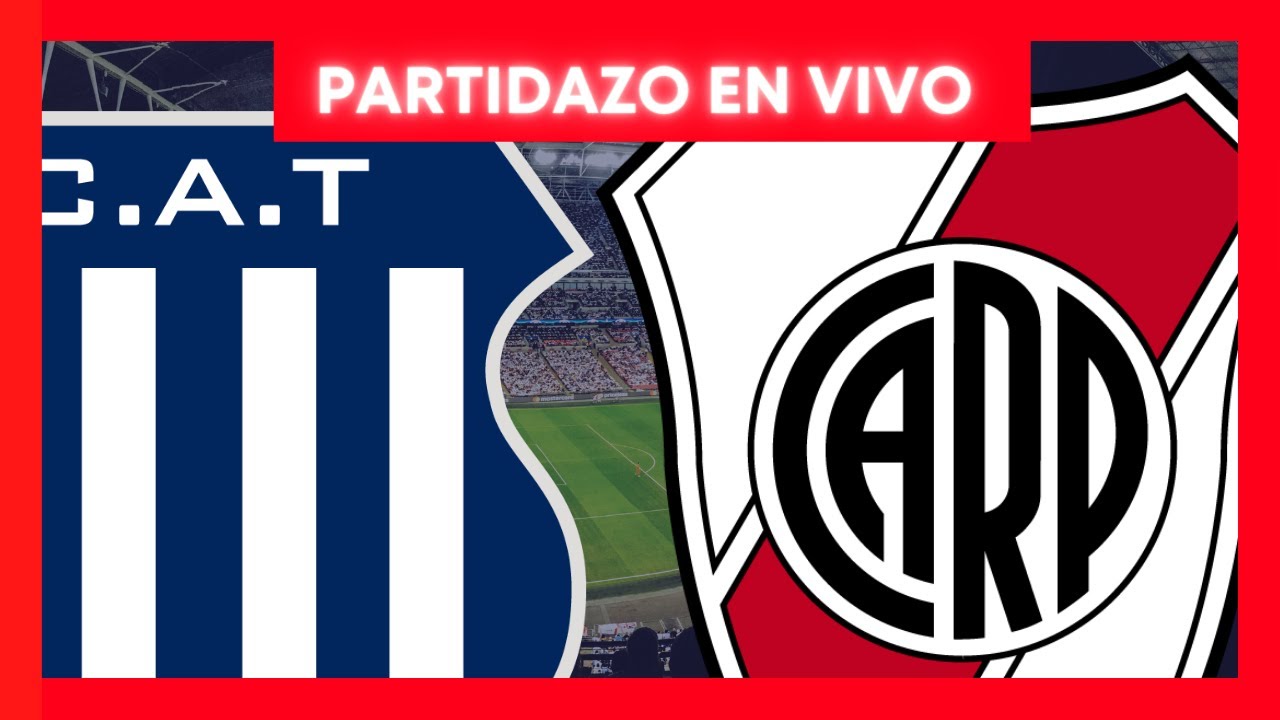 TALLERES VS RIVER EN VIVO 🔴 LIGA PROFESIONAL - YouTube