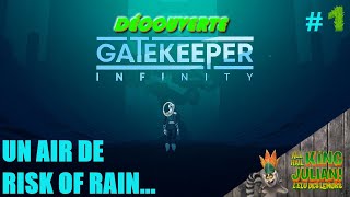ON DOIT RETROUVER LE CŒUR DE L'UNIVERS - Découverte - Gatekeeper Infinity FR PC # 1