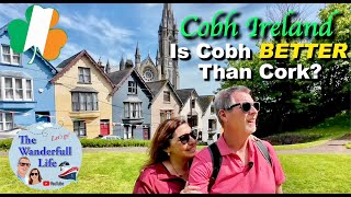 Why Cobh is A MUST SEE Destination in Ireland !