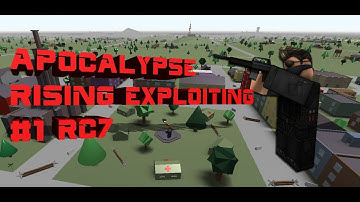 ROBLOX/RC7 APOCALYPSE RISING EXPLOITING/DROPPING!