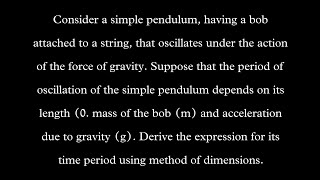 Consider a simple pendulum, having a bob attached to a string, that oscillates under the action of