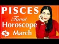 PISCES March 2022 Tarot reading