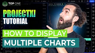 ProjectX Top One Futures - How to Display Multiple Charts Layout Information