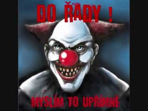Do Řady! — Do řady! Spadnul (Myslím to upřímně) audio+texty