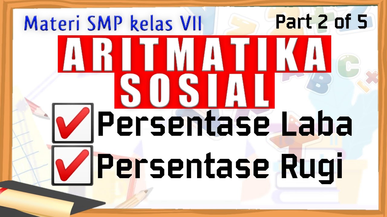 Aritmatika Sosial | Persentase Laba & Persentase Rugi | Matematika kelas 7