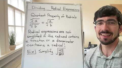 Simplifying Radical Expressions Using the Quotient Property