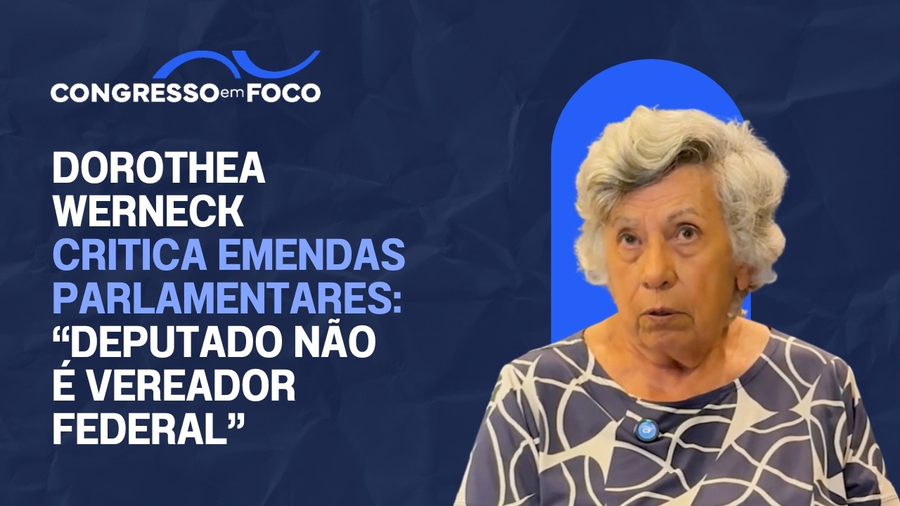 Dorothea Werneck critica emendas parlamentares: "Deputado não é vereador federal"