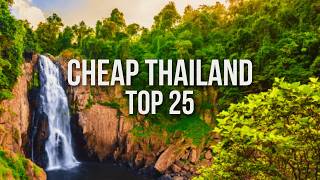 25 INSANELY CHEAP Travel Destinations in Thailand