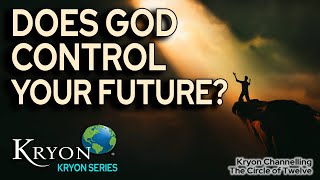 DOES GOD CONTROL YOUR FUTURE?