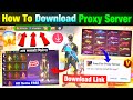 How To Download Proxy Server In Free Fire Free Fire Proxy Server Proxy Server Free Fire