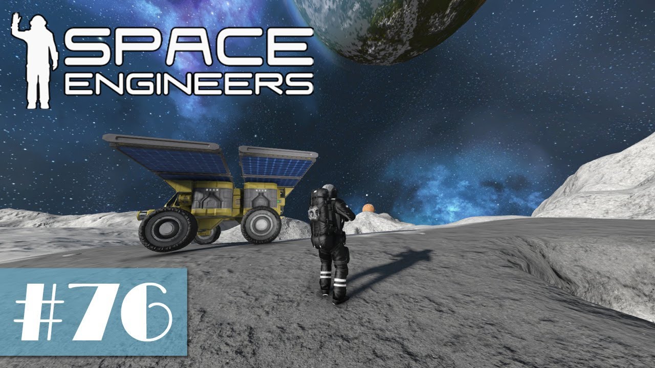 Let's Play Space Engineers #76 - Landung und erste Station auf dem Mond ...