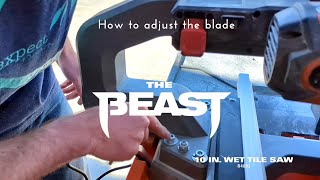 RIDGID 10" "Beast" wet saw - How to adjust/square the blade