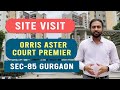 Orris Aster Court Premier : Site Visit & Project Details | Call @ 9811119966