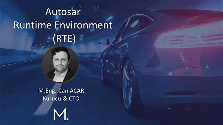 Autosar: Run Time Enviroment (RTE) - Can Acar - Mechatnom