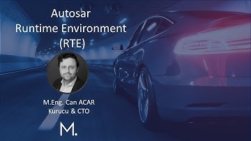 Autosar: Run Time Enviroment (RTE) - Can Acar - Mechatnom