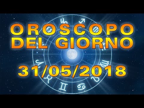Video: 31 Maggio Oroscopo