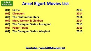 Ansel Elgort Movies List