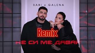 GALENA X SABI - NE SI ME DAVAY (Drums Added) Remix