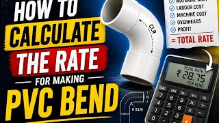 How to calculate the rate for pvc bend