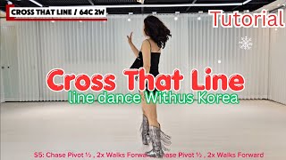 Cross That Line line dance | Tutorial 