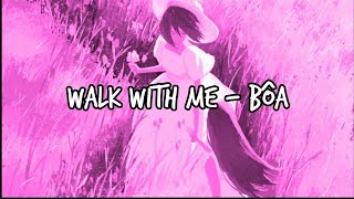 Vignette de la vidéo "walk with me - bôa (lyrics)"