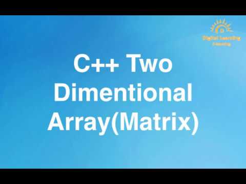 19 C++ Two Dimensional Array (Matrix) | Online Training Download app ...