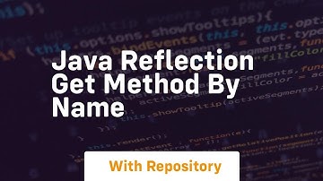 java reflection get method by name