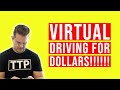 Virtual Driving for Dollars!!!!!!