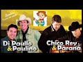 DI PAULO & PAULINO - SUCESSOS - CHICO REY E PARANÁ SERTANEJO INTERNACIONAL uni com