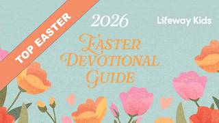 Lifeway Kids Easter Devotions 2026