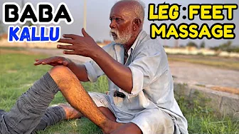 ASMR LEG FEET CARE MASSAGE BY RELAXING ||ASMR BABA KALLU CAREFULL MASSAGE FULL BODY | PAKISTANI#asmr