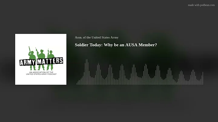 Soldier Today: Why be an AUSA Member?