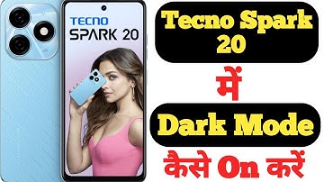 How to turn on dark mode on Tecno Spark 20 || Tecno Spark 20 me dark mode kaise on kare ||
