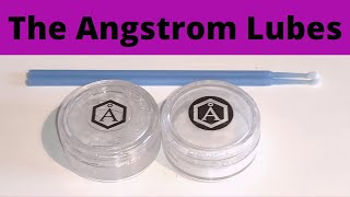 The Angstrom Lubes