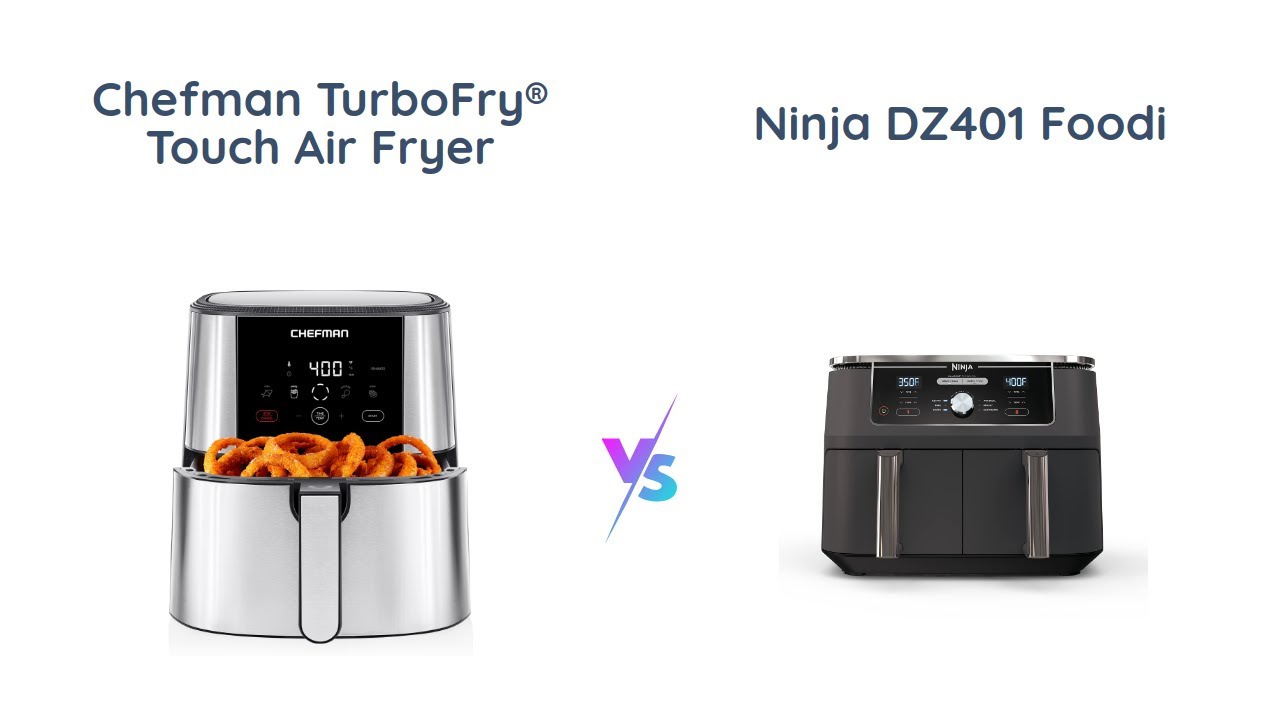 Chefman Vs Ninja Air Fryer: Ultimate Battle for Best Air Fryer
