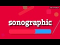 SONOGRAPHIC - HOW TO PRONOUNCE IT!?